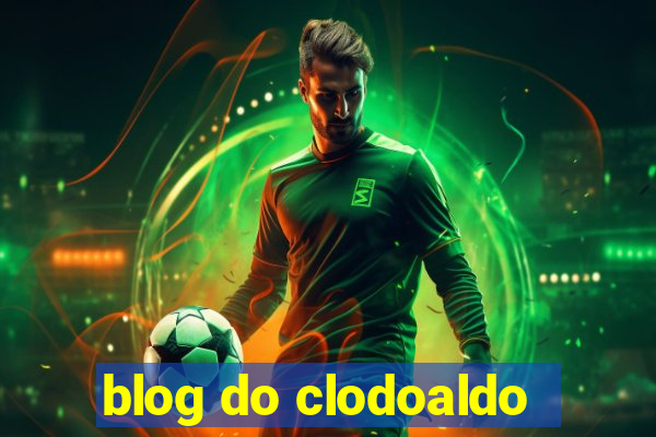 blog do clodoaldo